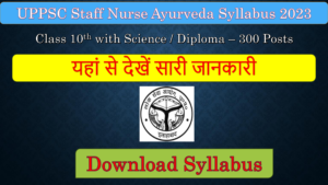 UPPSC Staff Nurse Ayurveda Syllabus 2023