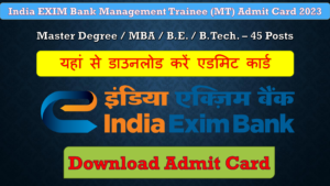 EXIM Bank Management Trainee Admit Card 2023