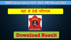 Army School AWES TGT PGT PRT Result 2023