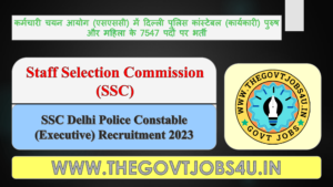 SSC Delhi Police Constable (Executive) Online Form 2023