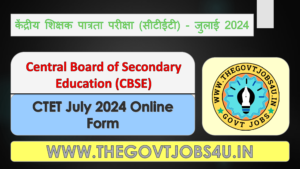 CTET July 2024 Online Form